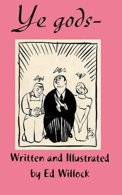 Ed Willock Ye Gods (Taschenbuch) (US IMPORT)