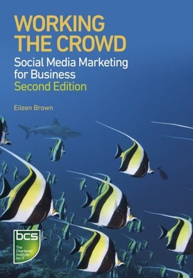 Brown - Working the Crowd  Social Media Marketing for Business - New p - X555z