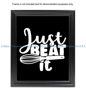 Just beat it motivational kitchen sign poster 8x10" print sign wall