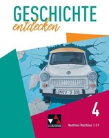 Geschichte Entdecken 4 Lehrbuch Nordrhein-Westfalen, Anne-Claire Berger
