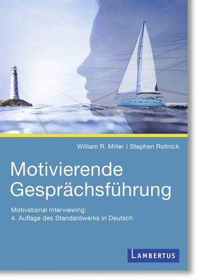 Motivierende Gesprächsführung | William R. Miller, Stephen Rollnick | deutsch