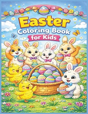 Easter Coloring Book for Kids: Easy-to-Color Easter Fun with Bunnies, Chicks, an