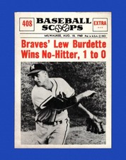 1961 Nu-Card Scoops Set-Break #408 Lew Burdette No-Hitter EX-EXMINT *GMCARDS*