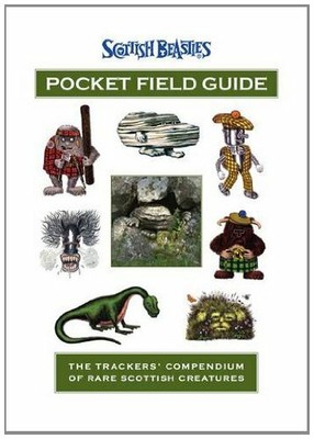 Scottish Beasties Pocket Field Guide: The Trackers by Dundurn, Lachie 0956648606