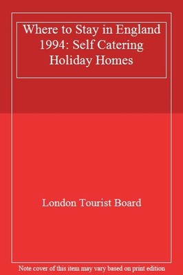 Where to Stay in England 1994: Self Catering Holiday Homes