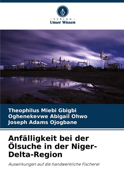 Theophilus Miebi Gbigbi (U. A.) | AnfäLligkeit Bei Der ÖLsuche In Der...-image