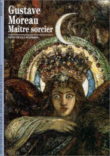 Gustave Moreau, maître sorcier  von Geneviève Lacambre | Buch | Zustand gut