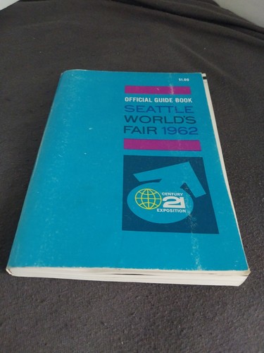 Official Guide Book Seattle World's Fair 1962, Century 21 Exposition