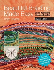 BEAUTIFUL BRAIDING MADE EASY: USING KUMIHIMO DISKS AND By Helen Deighan **Mint**