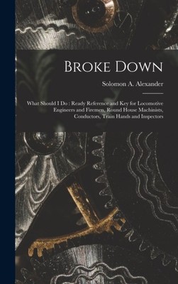 Alexander - Broke Down  What Should I Do   Ready Reference and Key for - X555z