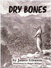 DRY BONES by James Gleason - A Small Collecti...