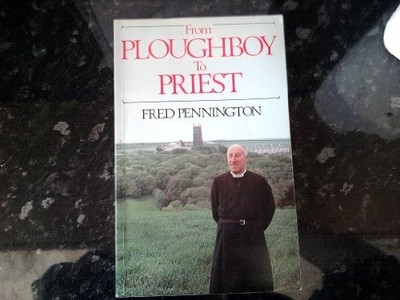 From Ploughboy to Priest by Pennington, Fred 0283991801 FREE Shipping