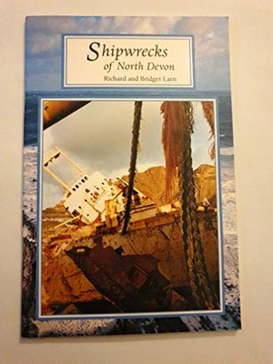 Shipwrecks of North Devon (Tor Mark paperbacks) by Larn, Bridget Paperback Book