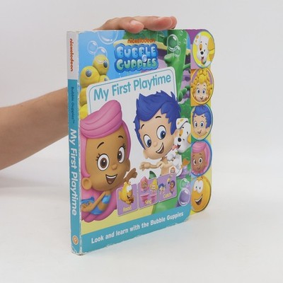 Bubble Guppies: My First Playtime  |  Unknown Author