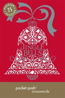 Pocket Posh Christmas Crosswords 5: 75 Puzzles Jingle Bells