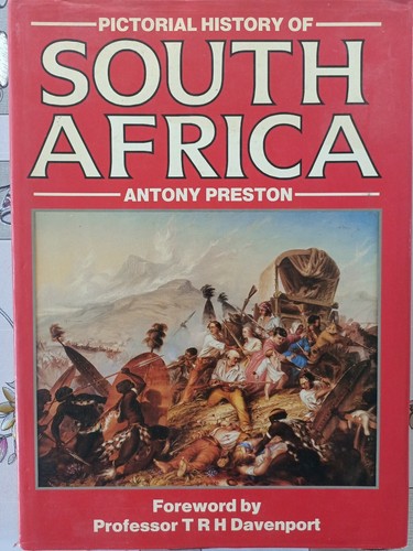 Pictorial History of South Africa by Antony Preston HC DJ Bison Books 1989