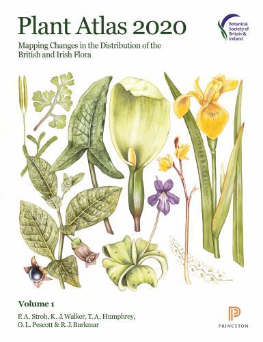 Plant Atlas 2020 : Mapping Changes in the Distribution of the British and ...