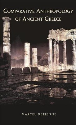 Comparative Anthropology of Ancient Greece by Marcel Detienne (English) Paperbac