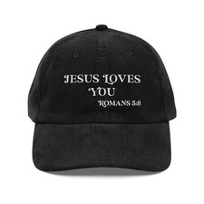 Jesus Loves you Hat Embroidered Vintage Corduroy cap Romans 5:8 hat Christian