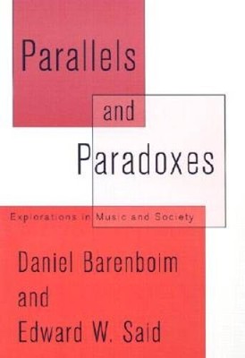 Parallels and Paradoxes: Explorations in Music and Society - Hardcover - GOOD