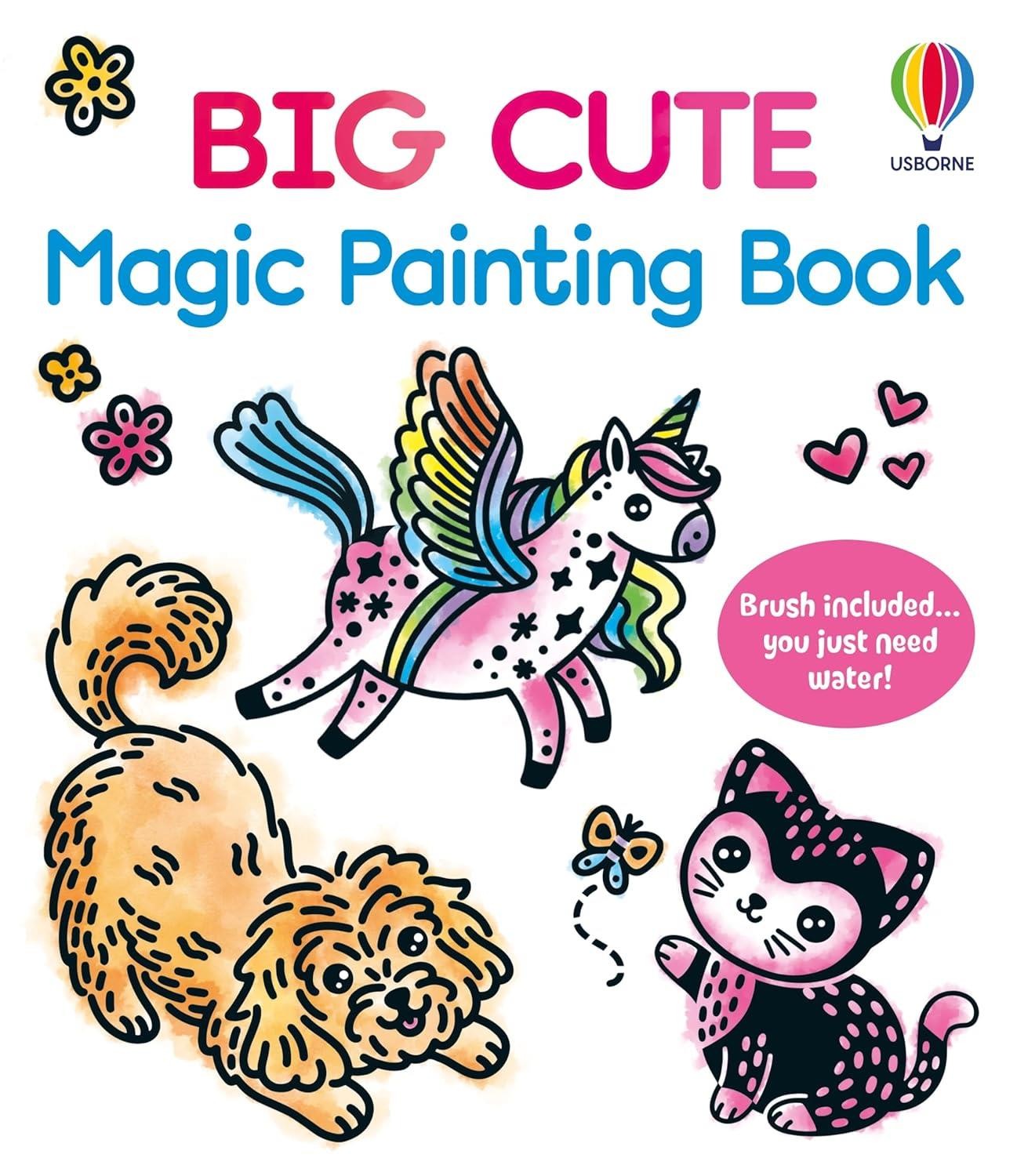 Big Cute Magic Painting Book by Abigail Wheatley Paperback