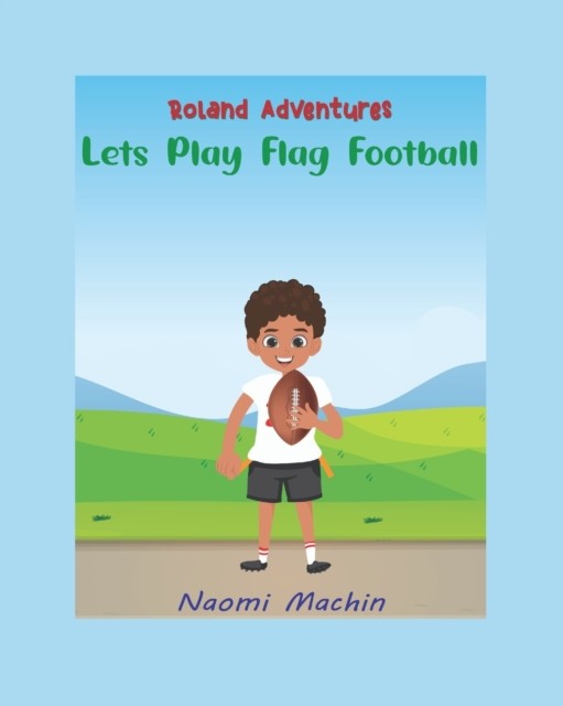 Let's Play Flag Football by Naomi Machin PAPERBACK 9781639725564