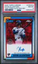 Kevin Alcantara 2025 Topps Chrome 1990 Topps Auto #C90AKA Red Ref 4 / 5 PSA 8
