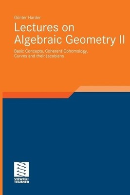 Lectures on Algebraic Geometry II - 9783834826862