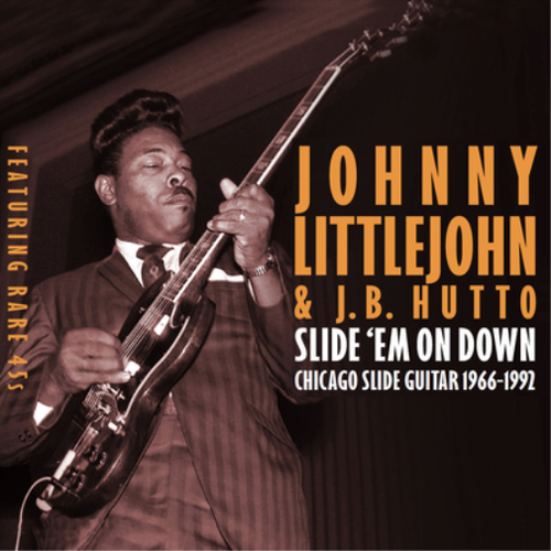 Johnny Littlejohn Slide 'Em On Down: Chicago Slide Guitar 1966-1992 (CD)