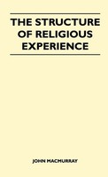 John Macmurray | The Structure Of Religious Experience | Buch | Englisch (2010)