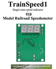 New TCS 1547 Trainspeed 1 - model railroad speedometer - Train Control Systems