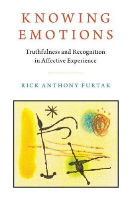 Knowing Emotions: Truthfulness and Recognition in Affective Experience