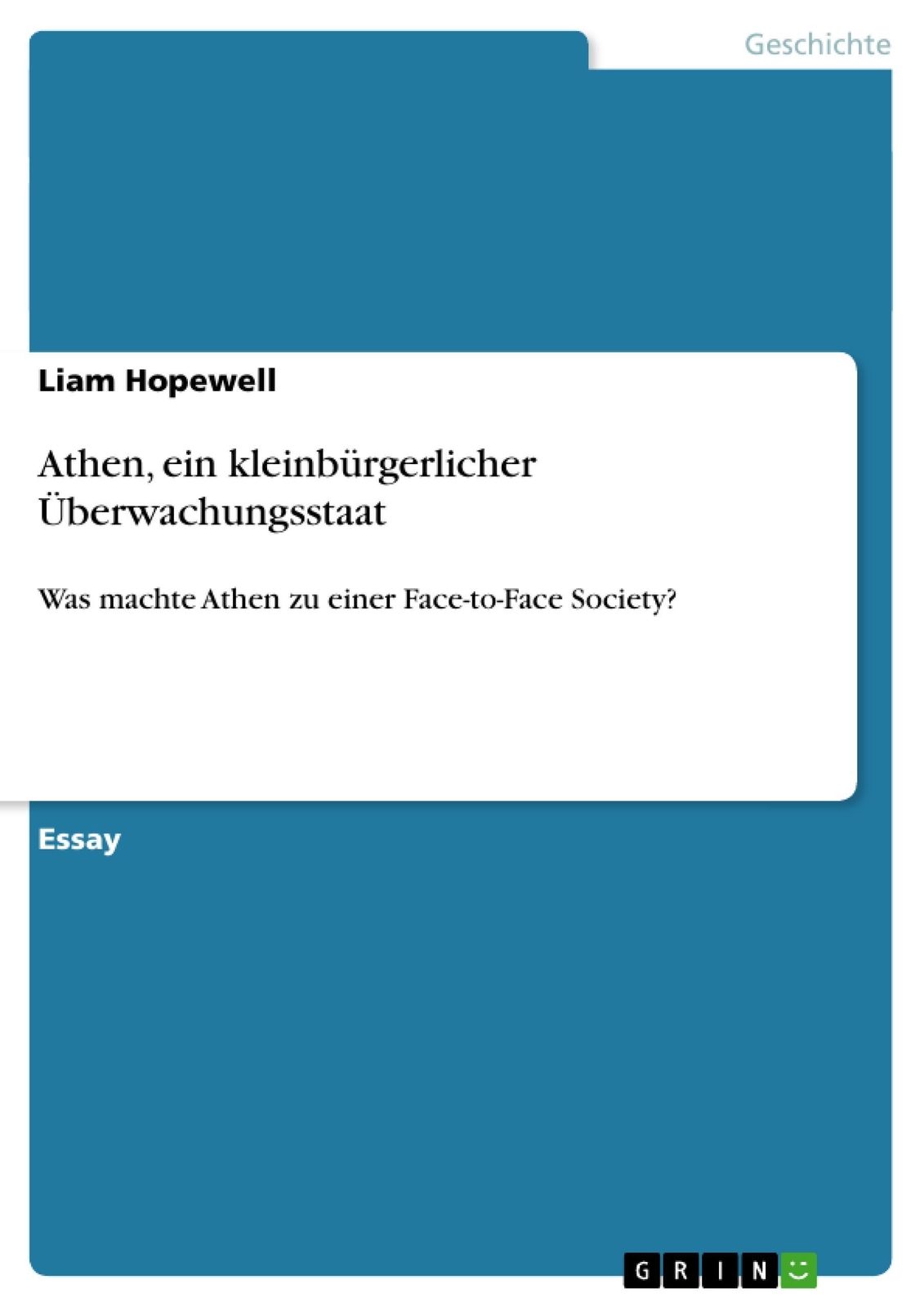 Liam Hopewell | Athen, Ein Kleinbürgerlicher Überwachungsstaat |