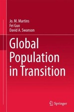 Global Population in Transition, Hardcover by Martins, Jo. M.; Guo, Fei; Swan...