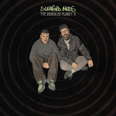 SLEAFORD MODS: THE DEMISE OF PLANET X - LP vinyl *BRAND NEW*