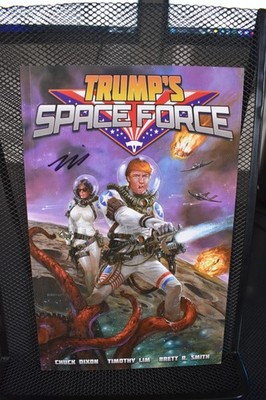Trump's Space Force Signed by Timothy Lim IndieGoGo TPB 2019 Chuck Dixon RARE