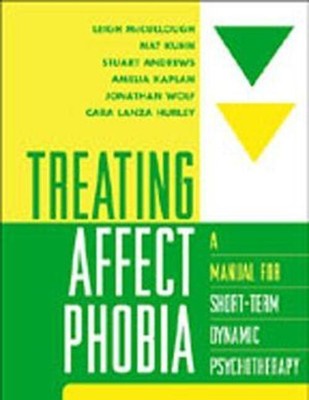 Treating Affect Phobia | A Manual for Short-Term Dynamic Psychotherapy | Buch