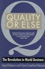 Quality or Else: The Revolution in World Business by Dobyns, Lloyd