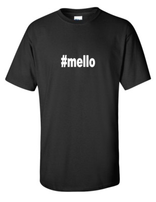 #mello Hashtag Mello  Funny Gift Black White Cotton T-shirt
