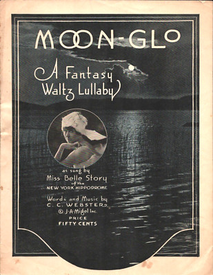 1918 MISS BELLE STORY Broadway star MOON-GLO antique fantasy waltz sheet music