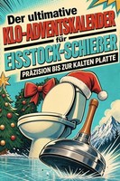 Der Ultimative Klo-Adventskalender FüR Eisstock-SchießEr Hannah MöLler