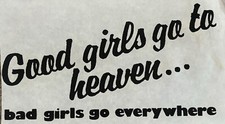 Vintage Good Girls Go To Heaven Bad Girls Go Everywhere Iron On Transfer