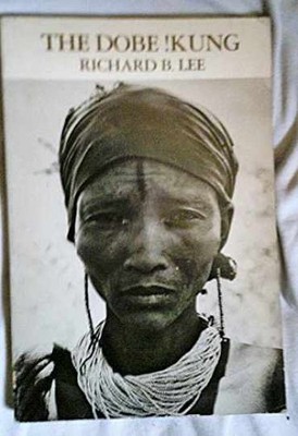 The Dobe !Kung (Case Studies in - Paperback, by Lee Richard B. - Acceptable