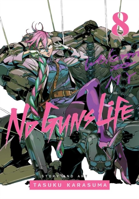 No Guns Life, Vol. 8 by Tasuku Karasuma (Paperback Book)