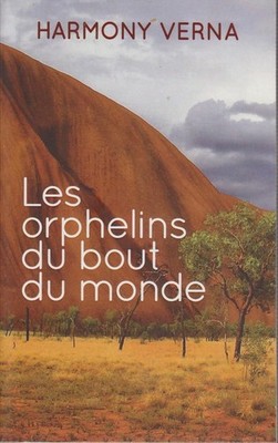Les Orphelins du bout du monde Verna, Harmony und Florence Hertz:
