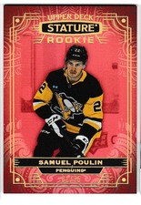 HOCKEY NHL 22/23 UD STATURE RED ROOKIE SAMUEL POULIN 01/75 PITTSBURGH   #116