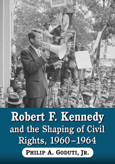 Robert F. Kennedy and the Shaping of Civil Rights,... - Free Tracked Delivery