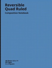 Reversible Quad Ruled Composition Notebook: Large 8.5 x 11 Graph Paper Notebook,
