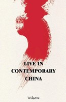 Wilson | Live In Contemporary China | Taschenbuch | Englisch (2017)
