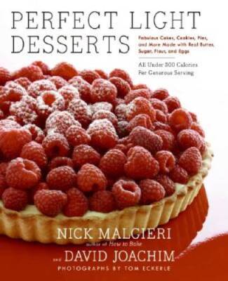 Perfect Light Desserts: Fabulous Cakes, Cookies, Pies, and More Made - VERY GOOD
